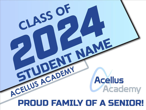 Acellus Academy Graduation Student Senior Sign - iSignShop